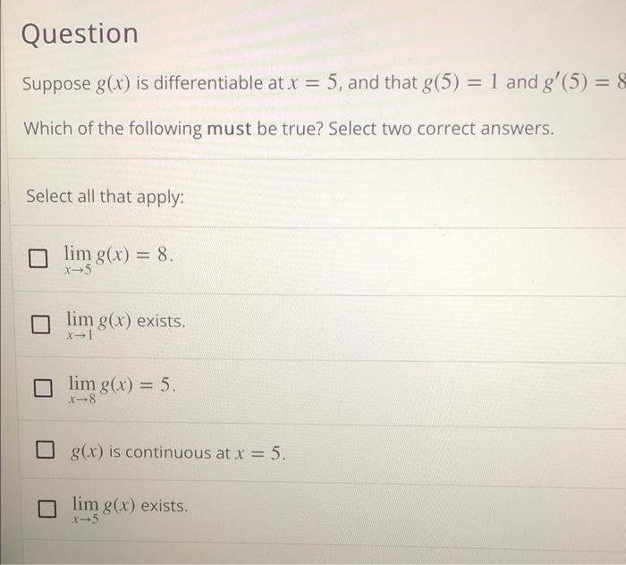 Solved Suppose G X Is Differentiable At X 5 And That