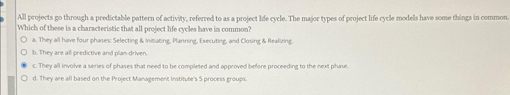 Solved All projects go through a predictable pattern of | Chegg.com