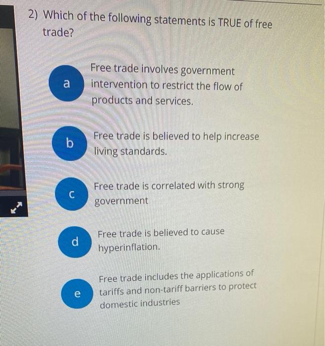 which of the following statements about free trade is true