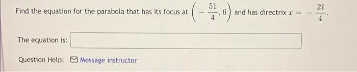 the equation of the parabola whose focus is 3 4