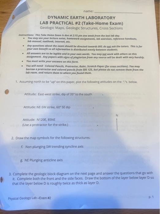 DYNAMIC EARTH LABORATORY LAB PRACTICAL \#2 (Take-Home Exam) Geologic Maps, Geologic Structures, Cross Sections
Instructions: