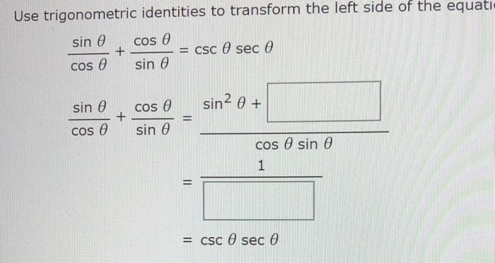 Sin Equivalent Using E Solved Use trigonometric identities to transform the left | Chegg.com