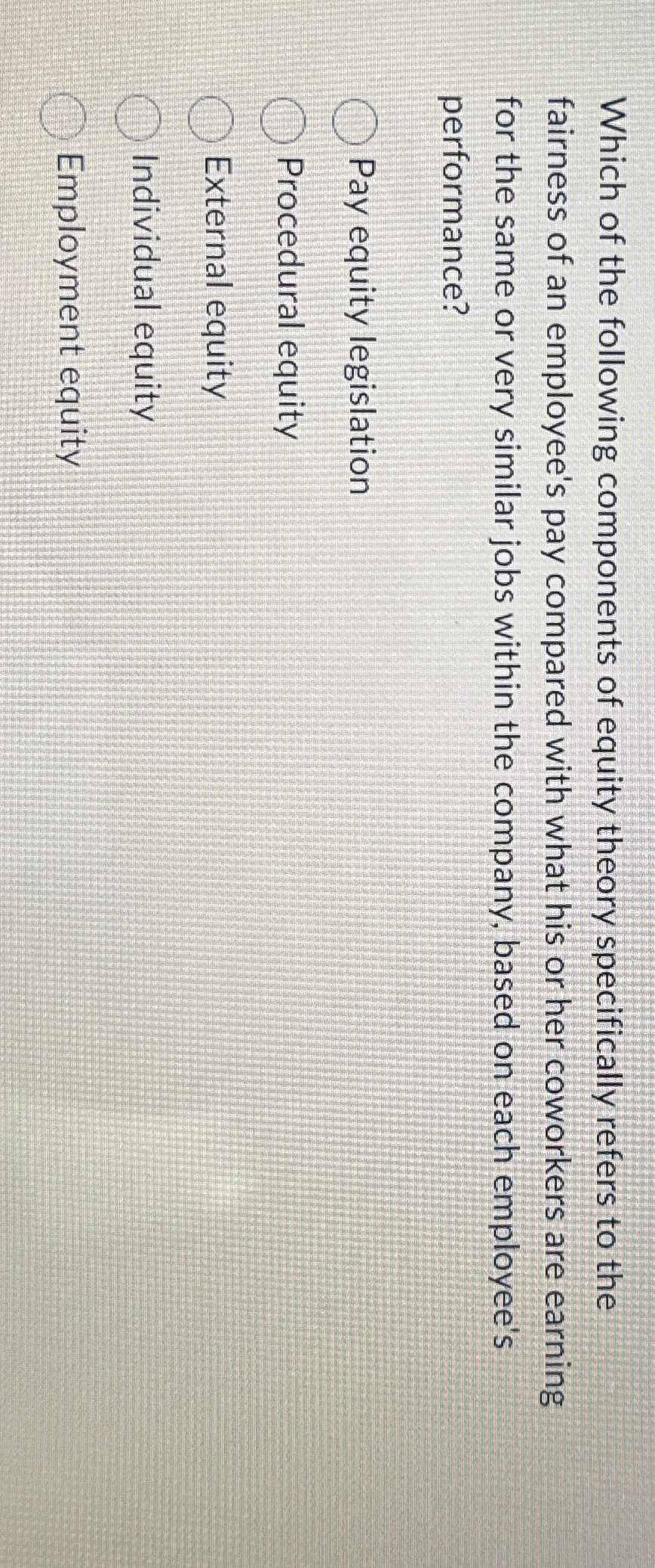 Solved Which of the following components of equity theory | Chegg.com