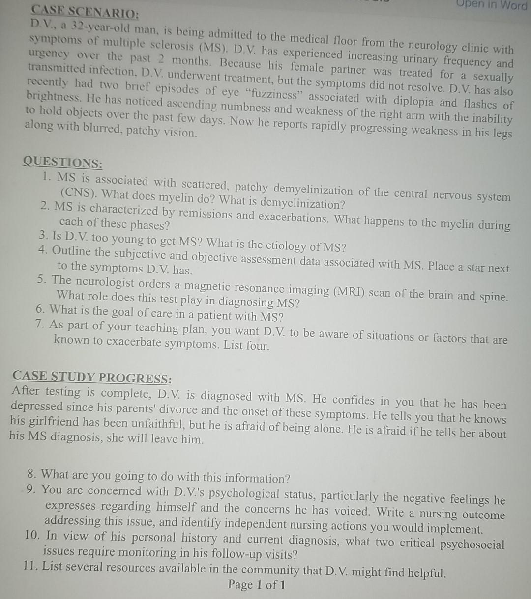 Open in Word CASE SCENARIO: D.V. a 32-year-old man, is being admitted to the medical floor from the neurology clinic with sym