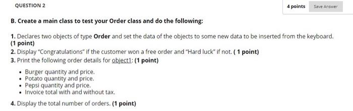 Solved Save Answer QUESTION 2 4 points B. Create a main | Chegg.com