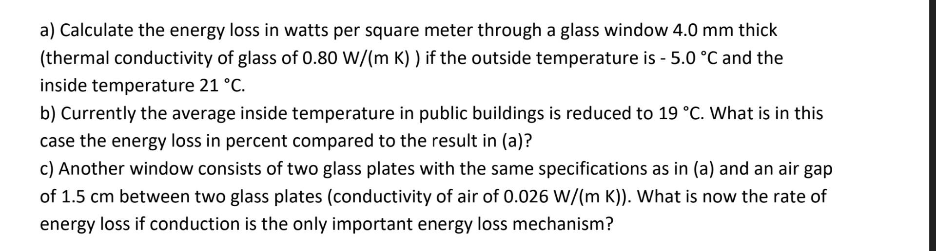 Solved a) Calculate the energy loss in watts per square