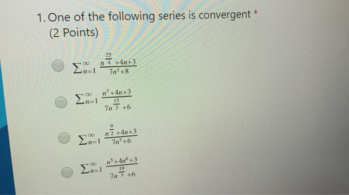 Solved 1 One Of The Following Series Is Convergent 2 Chegg Com