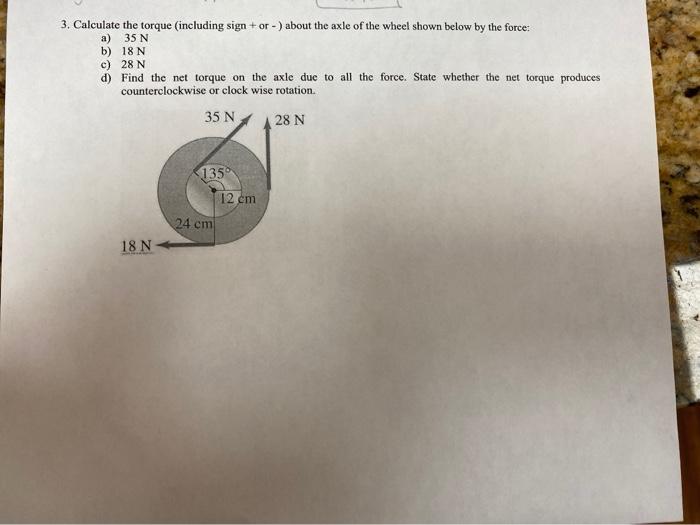 Solved 3. Calculate the torque (including sign + or - ) | Chegg.com