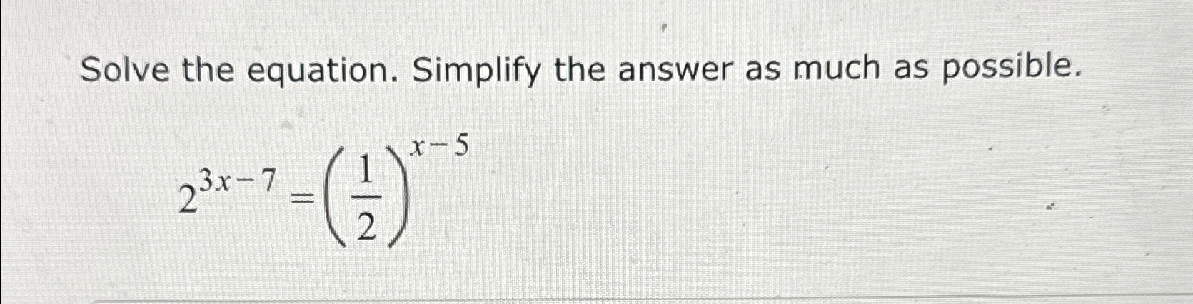 Solved Solve the equation. Simplify the answer as much as | Chegg.com
