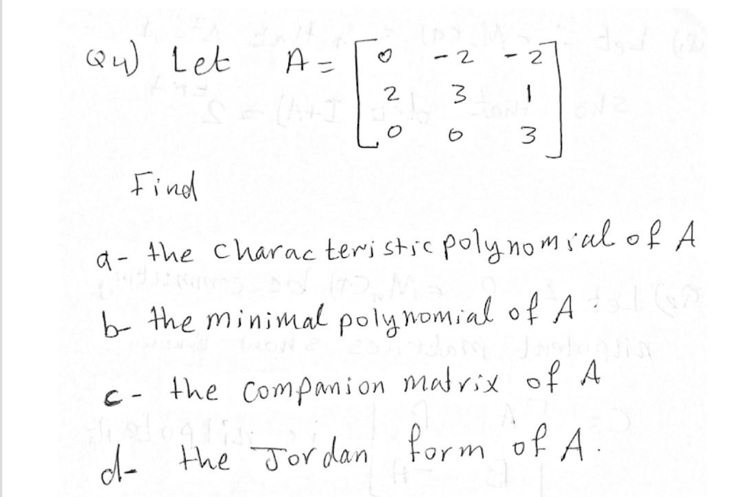 Solved Qu) Let A= - 2 2 2 3 1 3 Find a- the characteristic | Chegg.com