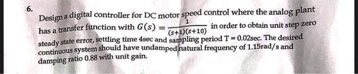 Solved 6. Design a digital controller for DC motor speed | Chegg.com