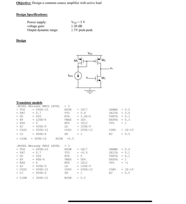 Solved Objective: Design a common source amplifier with | Chegg.com