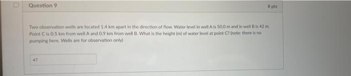 Solved Question 8 8 pts Two wells are located at points A | Chegg.com