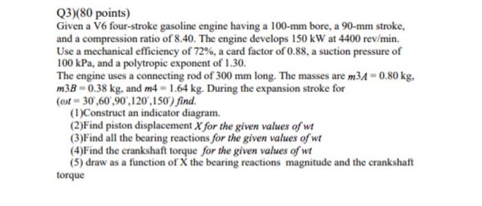 Solved Q3)80 points) Given a V6 four-stroke gasoline engine | Chegg.com