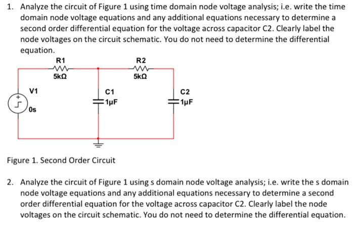 Solved 1. Analyze the circuit of Figure 1 using time domain | Chegg.com
