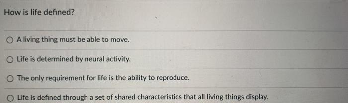 Solved how is life defined a living thing must be able to chegg