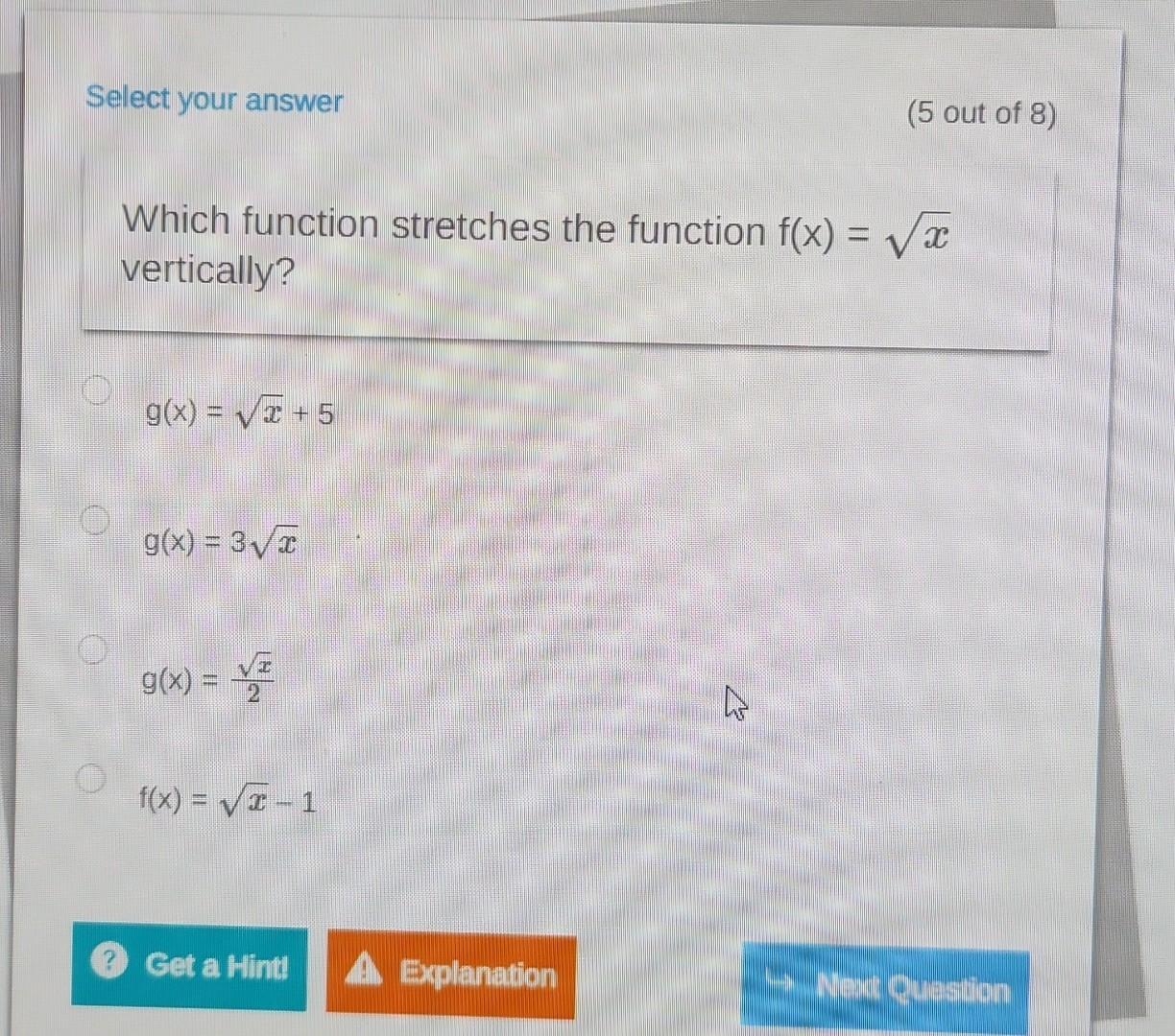 Solved Select your answer (5 out of Which function stretches | Chegg.com