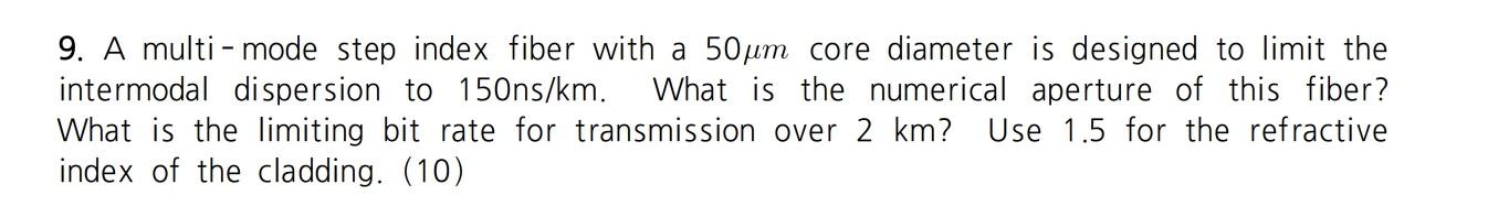 Solved 6. A single mode fiber has a relative index | Chegg.com