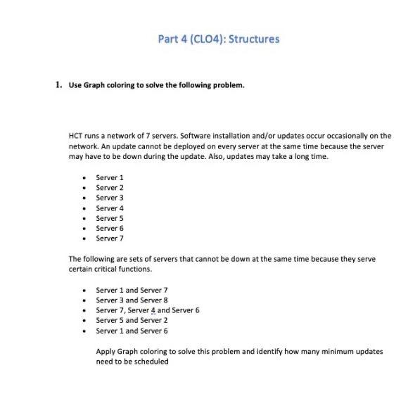 Solved Part 4 (CLO4): Structures 1. Use Graph coloring to | Chegg.com