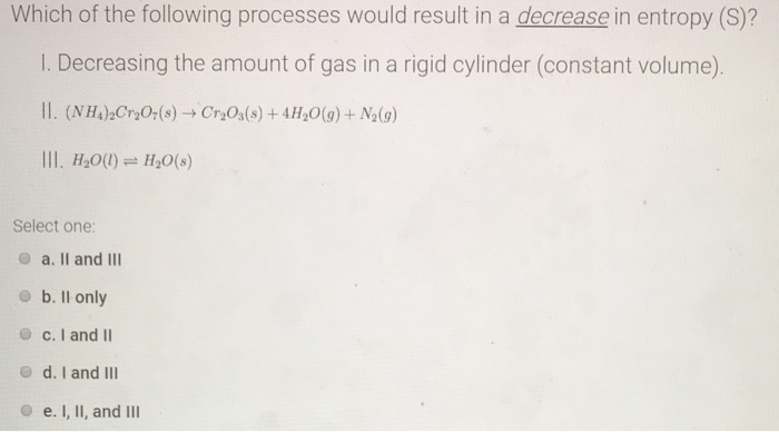 Solved Which of the following processes would result in a | Chegg.com