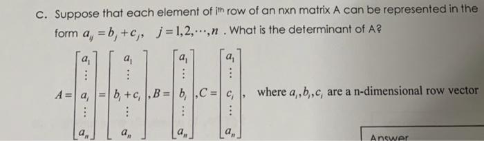 Solved C. Suppose that each element of ith row of an n n Chegg