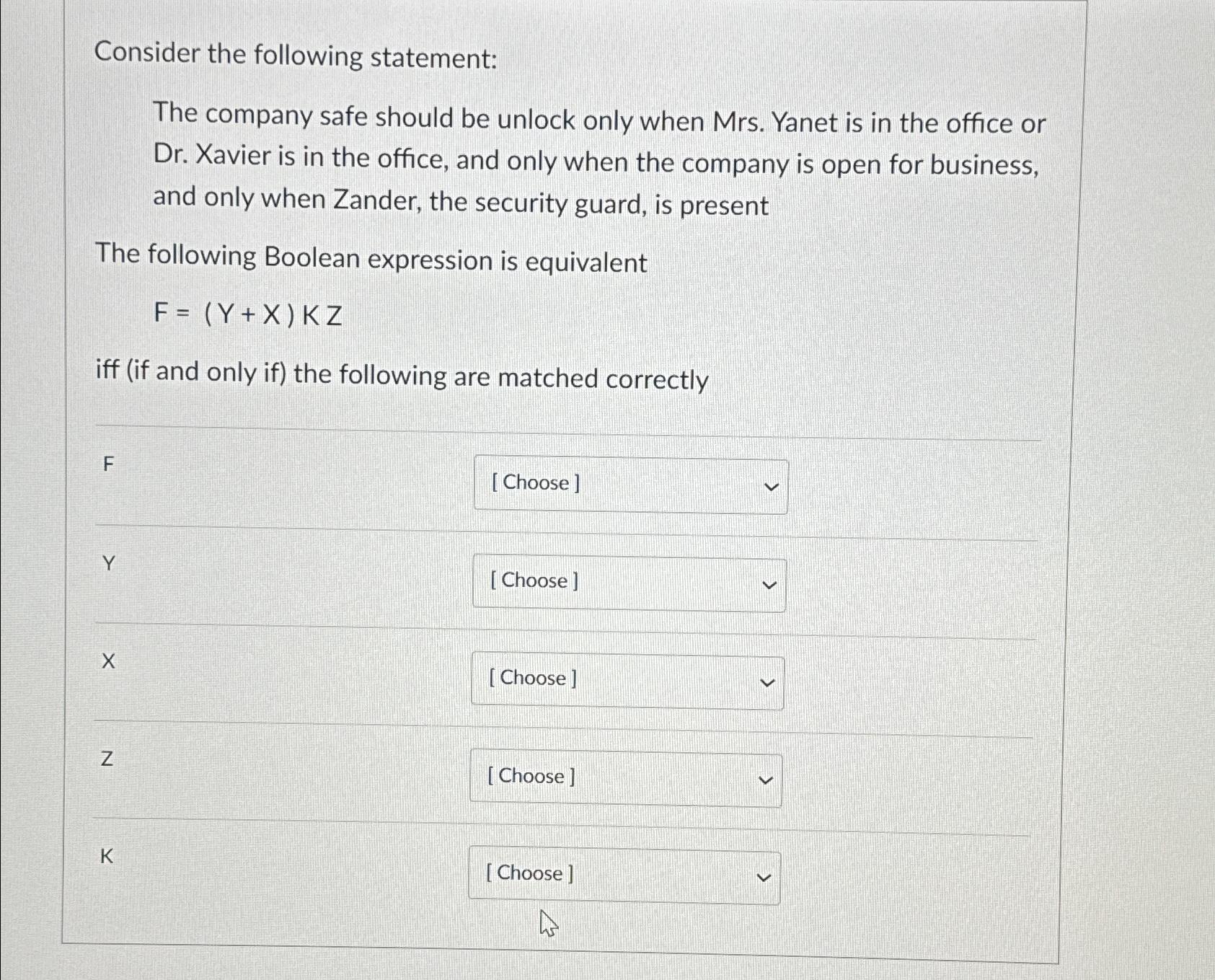 Solved Consider the following statement:The company safe | Chegg.com