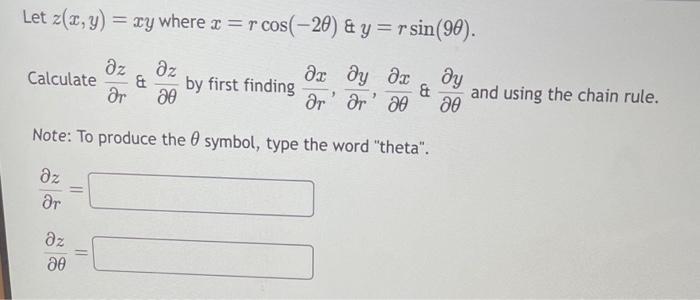 Solved Let Z X Y Xy Where X Rcos −2θ And Y Rsin 9θ