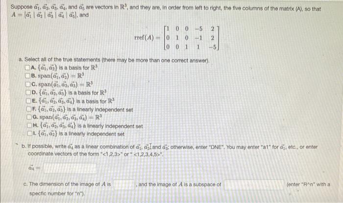 Solved Suppose a1,a2,a5,a4, and a5 are vectors in R3, and | Chegg.com