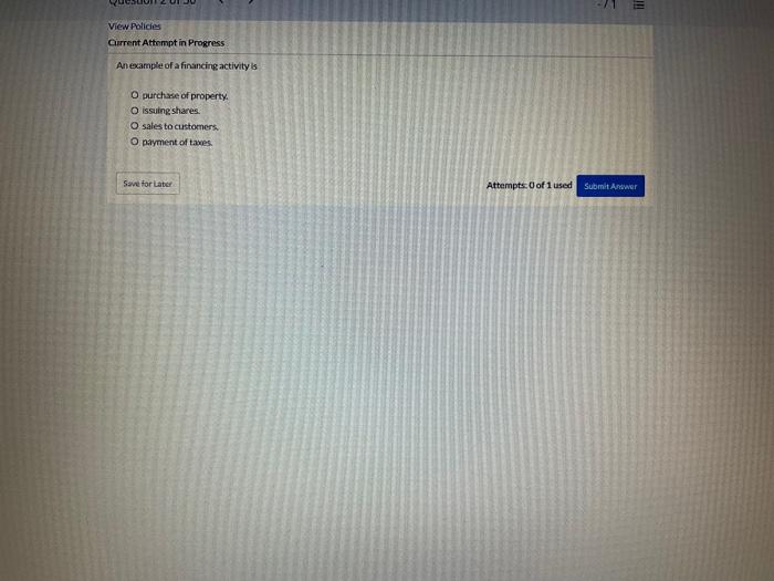 Solved Question 1 of 30 -/1 E View Policies Current Attempt | Chegg.com