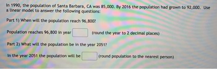 Solved In 1990, the population of Santa Barbara, CA was | Chegg.com