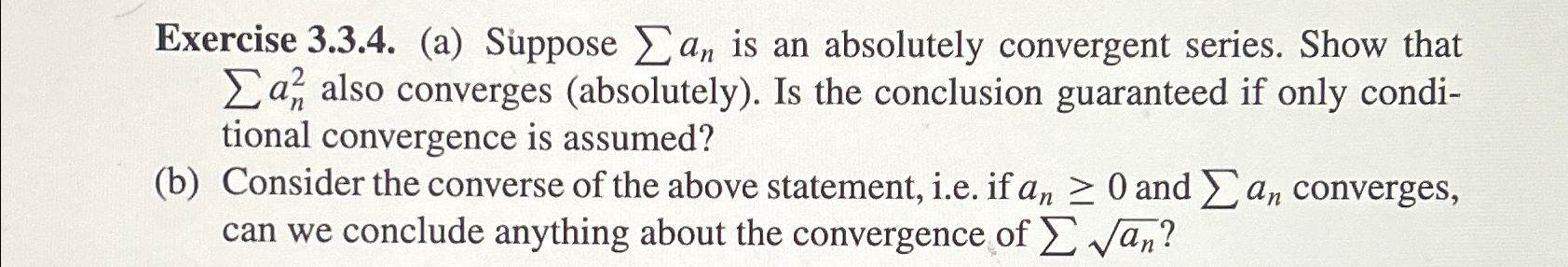 Solved Exercise 3.3.4. (a) ﻿Suppose ∑??an ﻿is an absolutely | Chegg.com