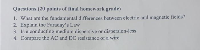 Solved Questions (20 points of final homework grade) 1. What | Chegg.com