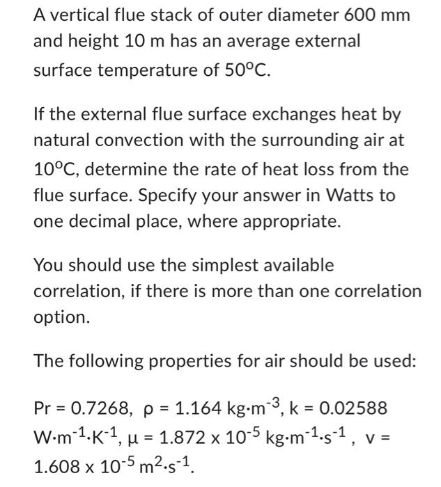 Solved A vertical flue stack of outer diameter 600 mm and | Chegg.com