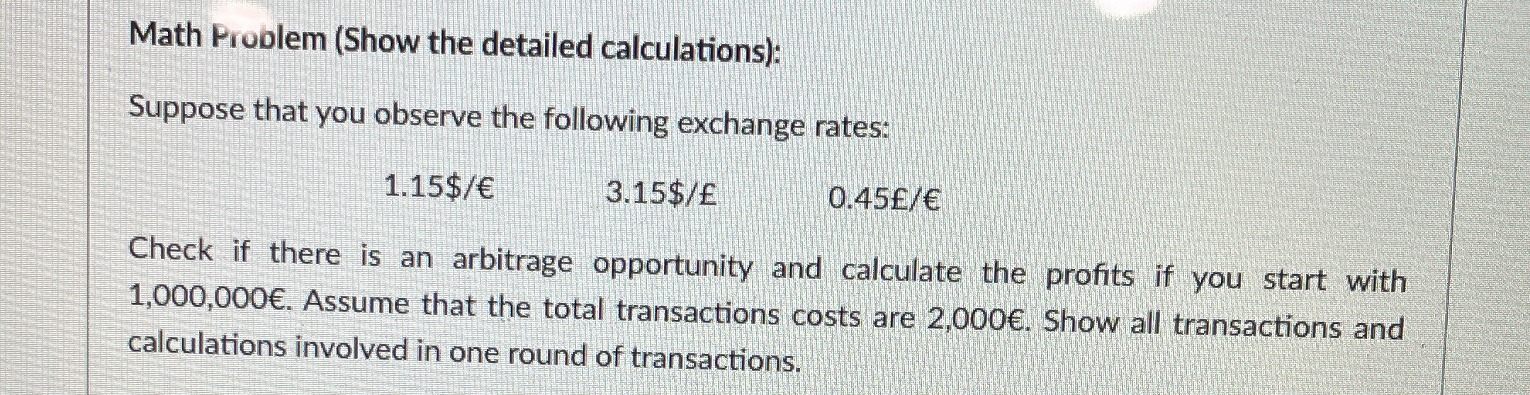 Solved Math Problem (Show the detailed calculations):Suppose | Chegg.com