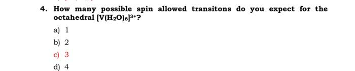 Solved 4. How many possible spin allowed transitons do you | Chegg.com