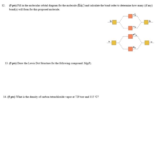 Solved 12.65 pts) Fill in the molecular orbital diagram for | Chegg.com