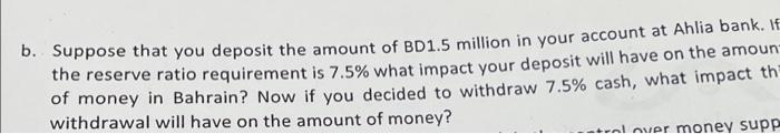 Solved B. Suppose That You Deposit The Amount Of BD1.5 | Chegg.com