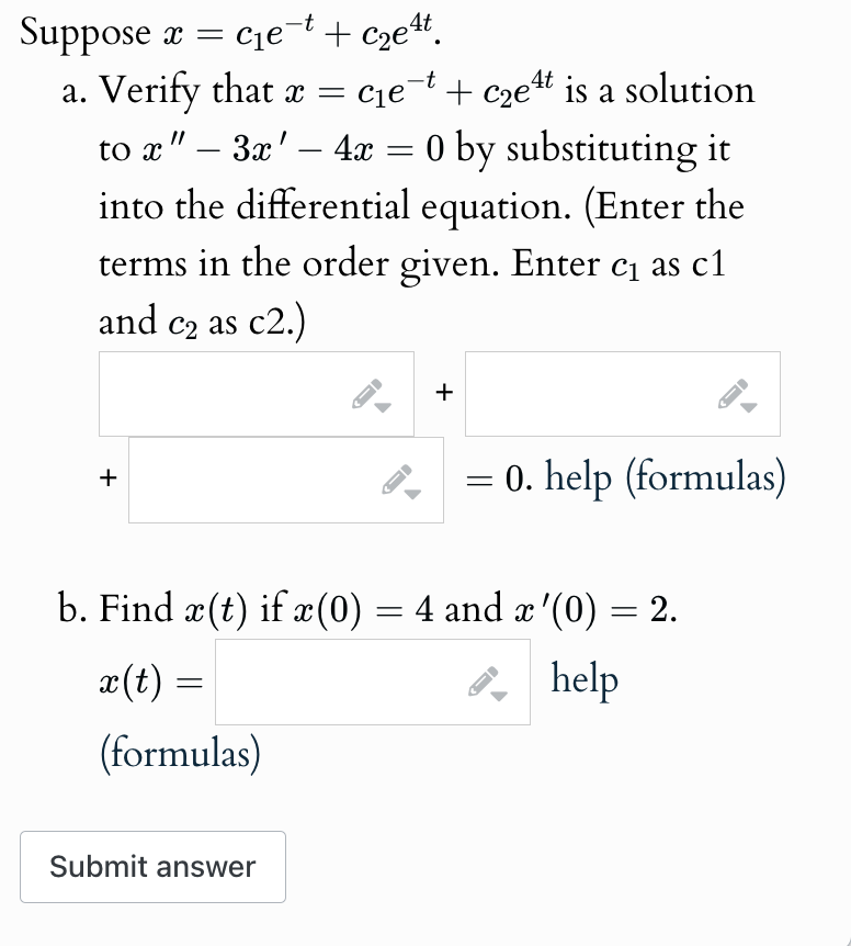 Suppose X=c1e-t+c2e4t.a. ﻿Verify That X=c1e-t+c2e4t | Chegg.com