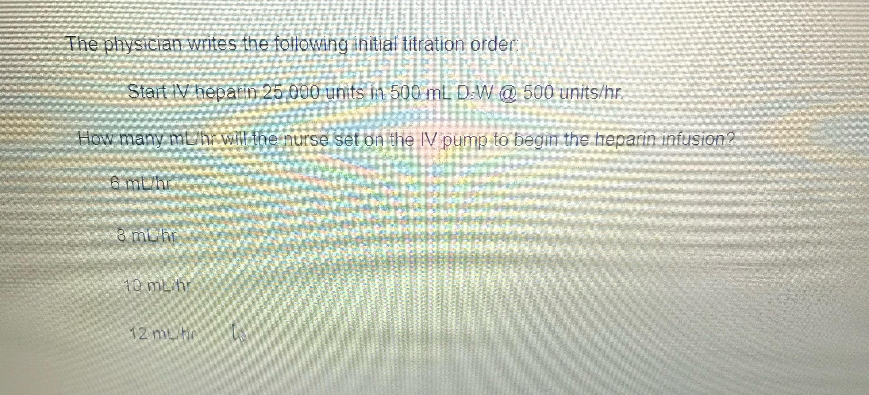 Solved The physician writes the following initial titration | Chegg.com