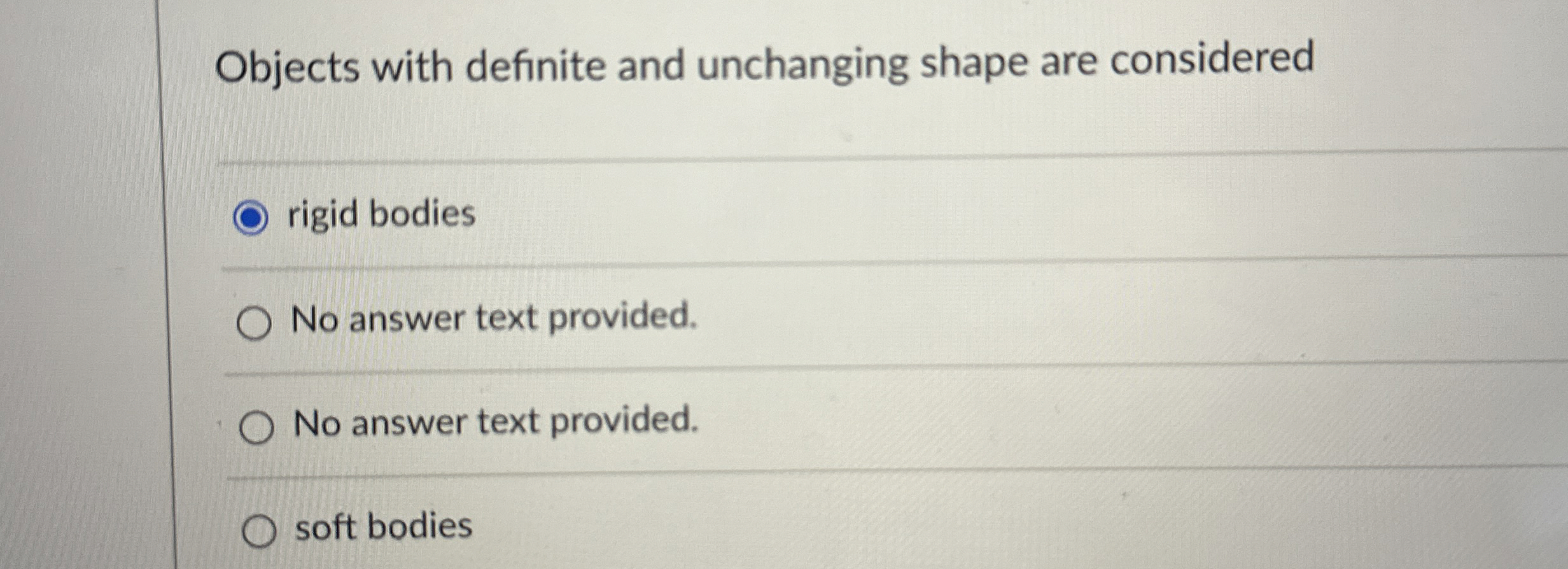 Solved Objects with definite and unchanging shape are | Chegg.com