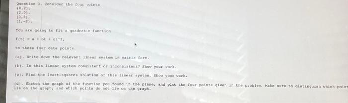Solved Question 3. Consider the four points (0,2), (2,0), | Chegg.com