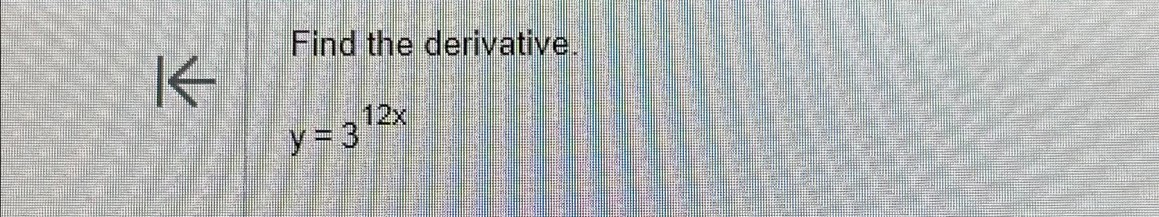 find the derivative of 12 y 3 x 2