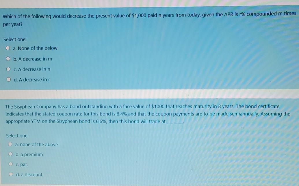 Solved Which of the following would decrease the present | Chegg.com