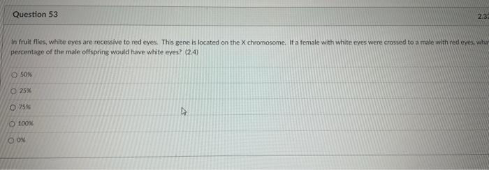 Solved In fruit flies, white eyes are recessive to red eyes. | Chegg.com