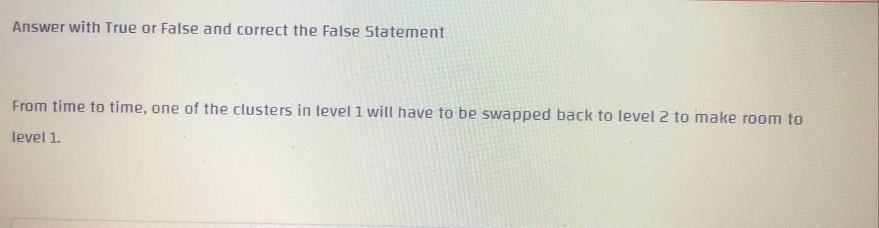Solved Answer with True or False and correct the False | Chegg.com