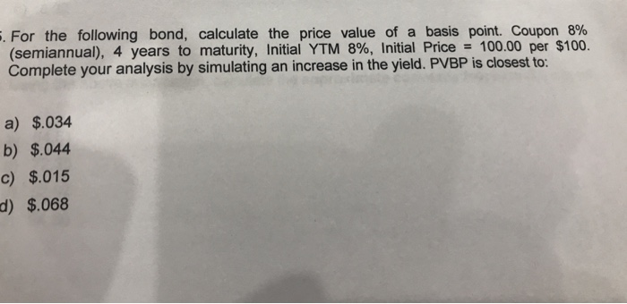 Solved 1. For the following bond, calculate the price value | Chegg.com