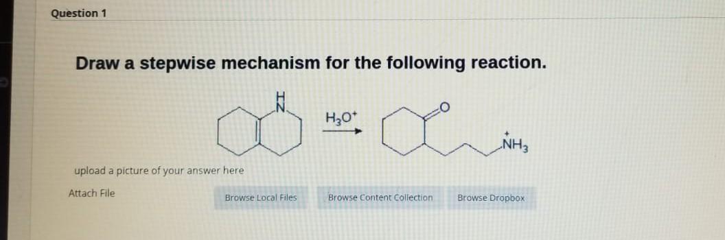 Solved Question 1 Draw a stepwise mechanism for the | Chegg.com
