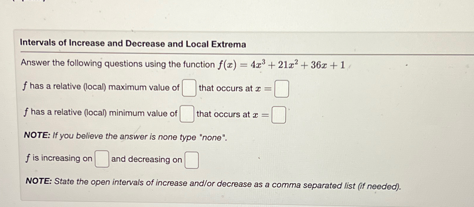 Solved Intervals of Increase and Decrease and Local | Chegg.com