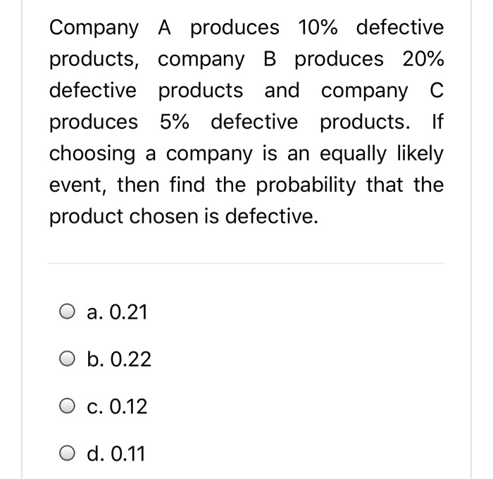 Solved Company A Produces 10% Defective Products, Company B | Chegg.com