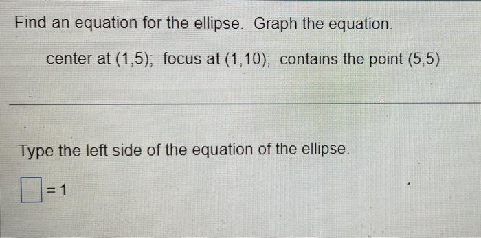 Solved Find An Equation For The Ellipse. Graph The Equation. | Chegg.com